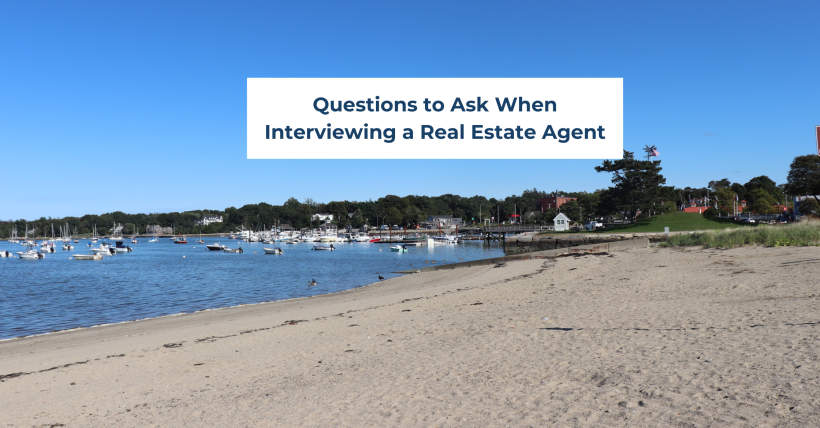 Top Questions to Ask When Hiring a Real Estate Agent in Hingham, MA and the South Shore